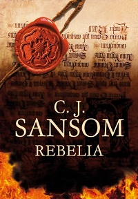 C.J. Sansom ‹Rebelia›