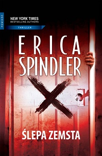 Erica Spindler ‹Ślepa zemsta›