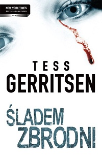 Tess Gerritsen ‹Śladem zbrodni›