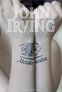John Irving ‹Metoda wodna›