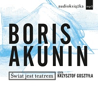 Boris Akunin ‹Świat jest teatrem›