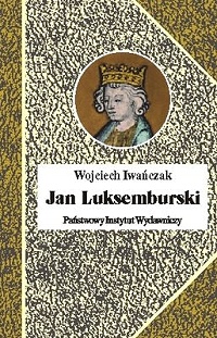 Wojciech Iwańczak ‹Jan Luksemburski›