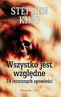 Stephen King ‹Wszystko jest względne›