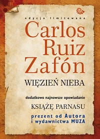 Carlos Ruiz Zafón ‹Więzień Nieba. Książę Parnasu›