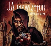 Jacek Piekara ‹Ja, inkwizytor. Wieże do nieba›