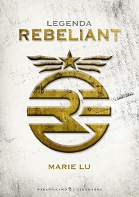 Marie Lu ‹Rebeliant›