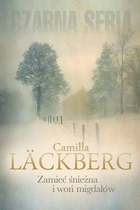 Camilla Läckberg ‹Zamieć śnieżna i woń migdałów›