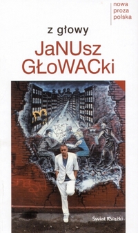 Janusz Głowacki ‹Z głowy›