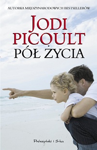 Jodi Picoult ‹Pół życia›