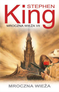 Stephen King ‹Mroczna Wieża›