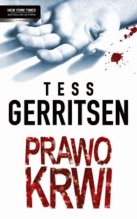 Tess Gerritsen ‹Prawo krwi›