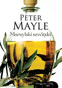 Peter Mayle ‹Marsylski szwindel›
