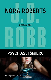 J.D. Robb ‹Psychoza i śmierć›