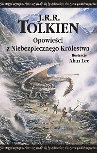 J.R.R. Tolkien ‹Opowieści z Niebezpiecznego Królestwa›