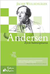 Jackie Wullschläger ‹Hans Christian Andersen. Życie baśniopisarza›