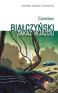 Czesław Białczyński ‹Zakaz wjazdu›