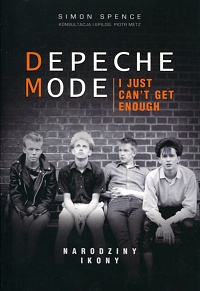 Simon Spence ‹Depeche Mode. Narodziny ikony›