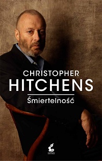Christopher Eric Hitchens ‹Śmiertelność›