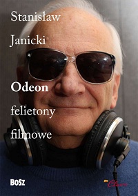 Stanisław Janicki ‹Odeon. Felietony filmowe›