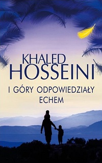 Khaled Hosseini ‹I góry odpowiedziały echem›