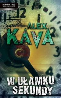 Alex Kava ‹W ułamku sekundy›