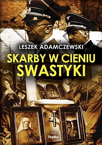 Leszek Adamczewski ‹Skarby w cieniu swastyki›