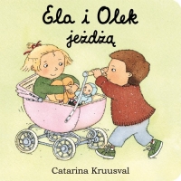 Catarina Kruusval ‹Ela i Olek jeżdżą›