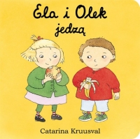 Catarina Kruusval ‹Ela i Olek jedzą›