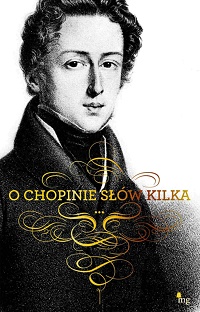 Fryderyk Chopin ‹O Chopinie słów kilka›