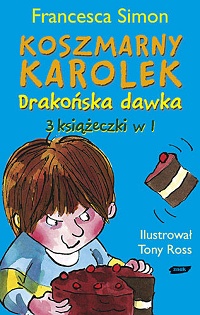 Francesca Simon ‹Koszmarny Karolek. Drakońska dawka›