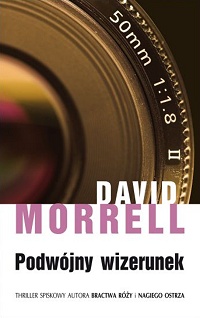 David Morrell ‹Podwójny wizerunek›