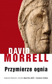 David Morrell ‹Przymierze ognia›