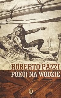 Roberto Pazzi ‹Pokój na wodzie›