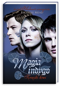 Richelle Mead ‹Magia indygo›