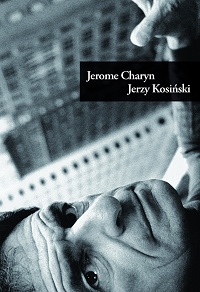Jerôme Charyn ‹Jerzy Kosiński›