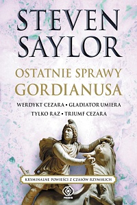 Steven Saylor ‹Ostatnie sprawy Gordianusa›