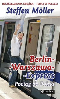 Steffen Möller ‹Berlin-Warszawa-Express. Pociąg do Polski›