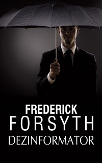 Frederick Forsyth ‹Dezinformator›