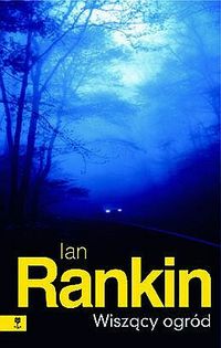 Ian Rankin ‹Wiszący ogród›