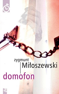 Zygmunt Miłoszewski ‹Domofon›