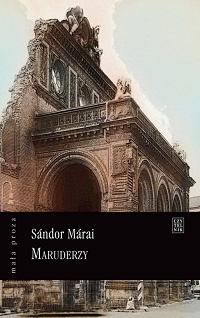 Sándor Márai ‹Maruderzy›