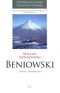 Wacław Sieroszewski ‹Beniowski. Powieść historyczna›