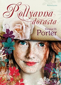 Eleanor H. Porter ‹Pollyanna dorasta›