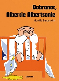 Gunilla Bergström ‹Dobranoc, Albercie Albertsonie›