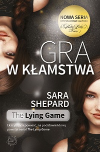 Sara Shepard ‹Gra w kłamstwa›