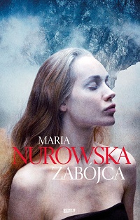 Maria Nurowska ‹Zabójca›