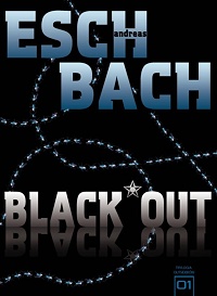 Andreas Eschbach ‹Black*Out›