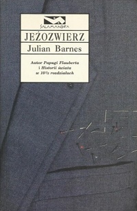 Julian Barnes ‹Jeżozwierz›