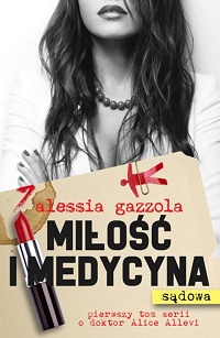 Alessia Gazzola ‹Miłość i medycyna (sądowa)›