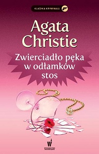 Agata Christie ‹Zwierciadło pęka w odłamków stos›